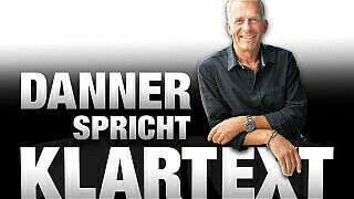 Christian Danner spricht Klartext