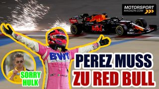 Formel 1 2021: Red Bull muss Sergio Perez holen! Formel 1 2021: Red Bull muss Sergio Perez holen!