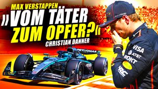 Christian Danner: Red Bull macht Verstappen vom Täter zum Opfer Christian Danner: Red Bull macht Verstappen vom Täter zum Opfer