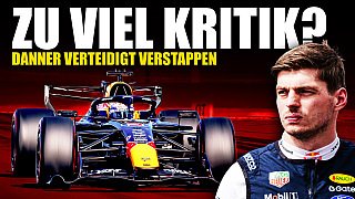 Kritisiert Verstappen zu viel? Danner: Er kämpft für die F1 Kritisiert Verstappen zu viel? Danner: Er kämpft für die F1