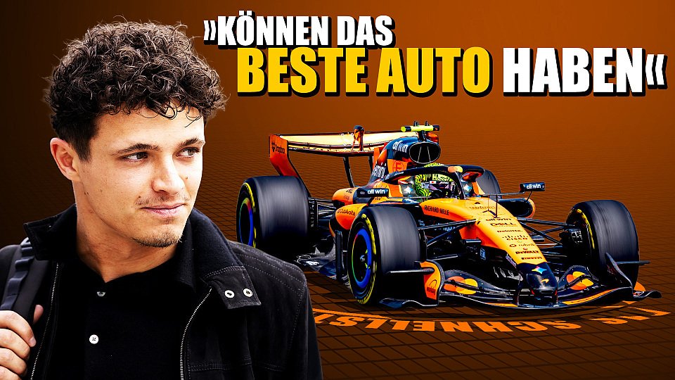 Norris ist überzeugt, dass McLaren das beste Auto bauen kann