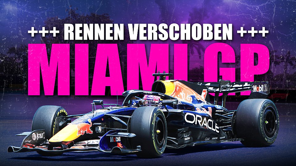 Miami GP wird wegen Unwetter verschoben!