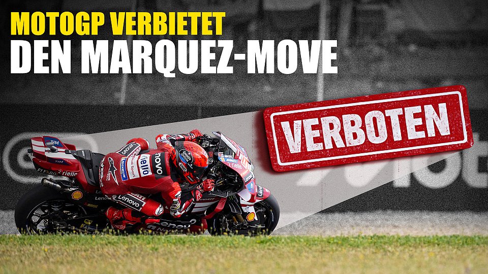 Marquez Move ist verboten
