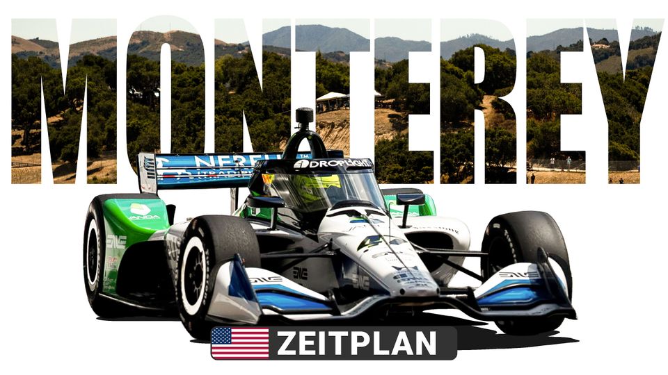 Zeitplan zur IndyCar in Monterey Zeitplan zur IndyCar in Monterey
